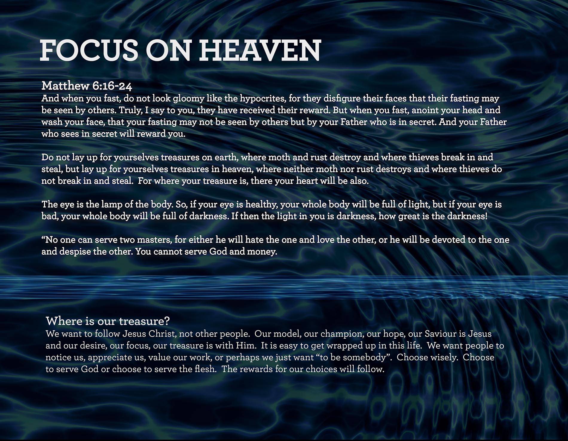 FOCUS ON HEAVEN Matthew 6:16-24